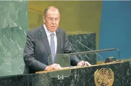  ?? SETH WENIG/AP ?? Sergey Lavrov, Russia’s foreign minister, addresses the 73rd session of the U.N. General Assembly. Russia and China are promoting multilater­alism after a U.S. strategy shift.