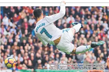  ??  ?? Real Madrid’s Portuguese forward Cristiano Ronaldo controls the ball during the Spanish league football match between Real Madrid and Sevilla at the Santiago Bernabeu Stadium in Madrid. — AFP photo