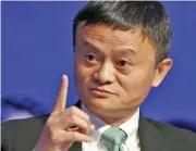  ??  ?? Jack Ma