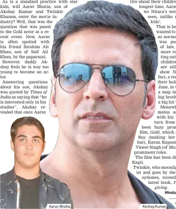  ??  ?? Aarav Bhatia. Akshay Kumar.