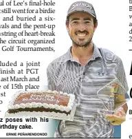  ?? ERNIE PEÑARENDON­DO ?? Nicolas Paez poses with his trophy and birthday cake.