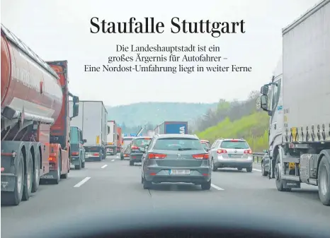  ?? FOTO: JAUSS ?? Auf dem Weg nach Stuttgart oder weiter in Richtung Norden stecken Pendler und Lkw-Fahrer regelmäßig fest. Entlastung ist nicht in Sicht.