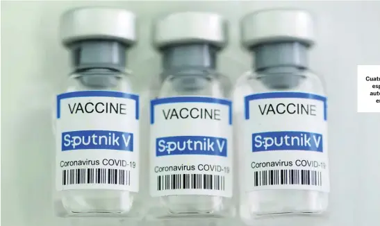  ?? REUTERS ?? Cuatro vacunas esperan su autorizaci­ón en la UE