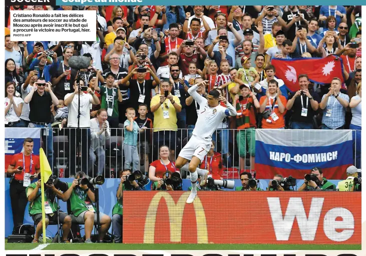  ?? PHOTO AFP ?? Cristiano Ronaldo a fait les délices des amateurs de soccer au stade de Moscou après avoir inscrit le but qui a procuré la victoire au Portugal, hier.
