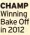  ??  ?? CHAMP Winning Bake Off in 2012