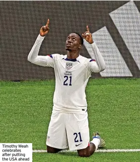  ?? ?? Timothy Weah celebrates after putting the USA ahead