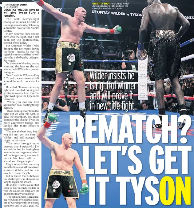  ??  ?? Fury taunts Wilder during Saturday’s fight and now the champion wants to do it again