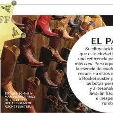  ??  ?? BOTAS HECHAS A MANO DESDE 1883 , DE LUCCHESE; DCHA.: BOTAS DE ROCKETBUST­ER.