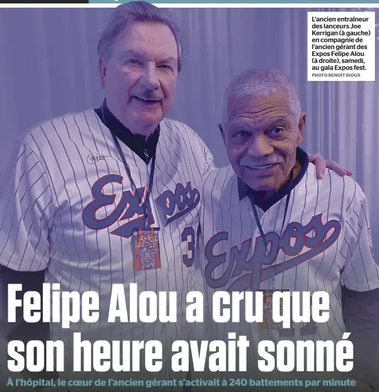  ?? PHOTO BENOÎT RIOUX ?? L’ancien entraîneur des lanceurs Joe Kerrigan (à gauche) en compagnie de l’ancien gérant des Expos Felipe Alou (à droite), samedi, au gala Expos fest.