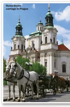  ??  ?? Horse-drawn carriage in Prague