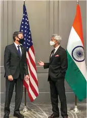  ?? — PTI ?? External affairs minister S. Jaishankar with US secretary of State Antony Blinken in London.