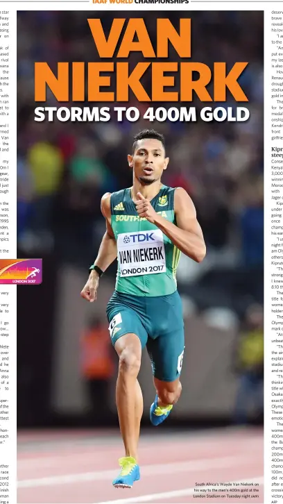  ?? (AFP) ?? South Africa's Wayde Van Niekerk on his way to the men's 400m gold at the London Stadium on Tuesday night