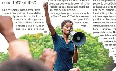  ??  ?? Letitia Wright campe la cheffe des Black Panthers dans «Mangrove», premier volet de l’anthologie.