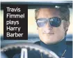  ??  ?? Travis Fimmel plays Harry Barber