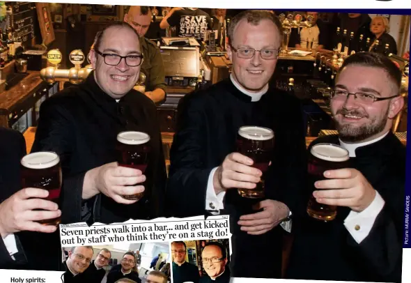  ??  ?? Holy spirits: (from left) Robert James, Michael Doyle, Nick Williams and Elliot Hanson at The City Arms in Cardiff. Inset: This week’s Mail