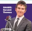  ??  ?? SHAME: Geraint Thomas