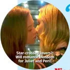  ??  ?? Star-crossed lovers?: Will romance blossom for Juliet and Peri?