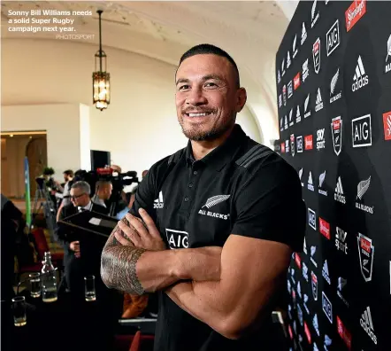  ?? PHOTOSPORT ?? Sonny Bill Williams needs a solid Super Rugby campaign next year.