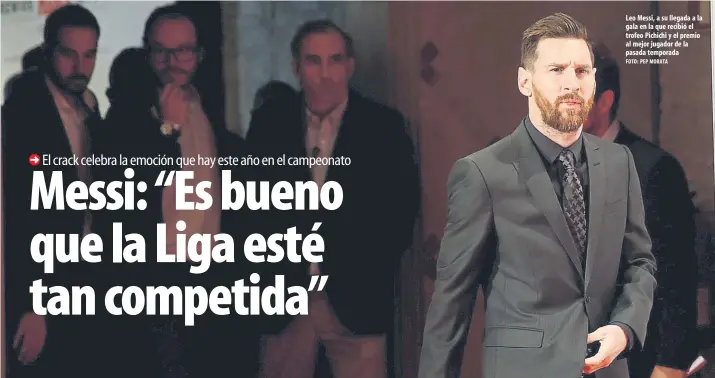  ?? FOTO: PEP MORATA ?? Leo Messi, a su llegada a la gala en la que recibió el trofeo Pichichi y el premio al mejor jugador de la pasada temporada