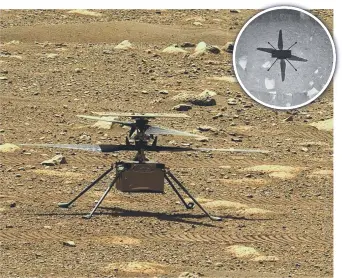  ?? Pictures: NASA ?? NASA's Ingenuity helicopter unlocks its rotor blades on Mars; and a photo of its shadow taken during its 39-second flight (inset).