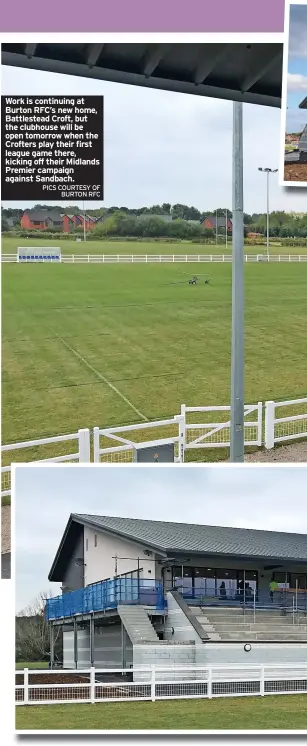  ?? PICS COURTESY OF BURTON RFC ?? Work is continuing at Burton RFC’S new home, Battlestea­d Croft, but the clubhouse will be open tomorrow when the Crofters play their first league game there, kicking off their Midlands Premier campaign against Sandbach.