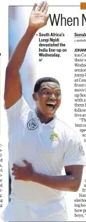  ?? AP ?? South Africa's Lungi Ngidi devastated the India lineup on Wednesday.