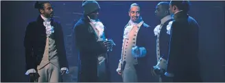  ??  ?? “Hamilton” stars, from left, Daveed Diggs, Okieriete Onaodowan, Lin-Manuel Miranda, Leslie Odom Jr. and Anthony Ramos.