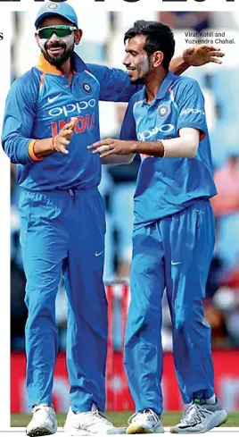  ??  ?? Virat Kohli and Yuzvendra Chahal.