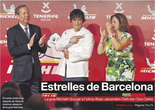  ?? EFE / RAMÓN DE LA ROCHA ?? El cuiner Jordi Cruz, després de rebre la màxima categoria de la guia francesa.