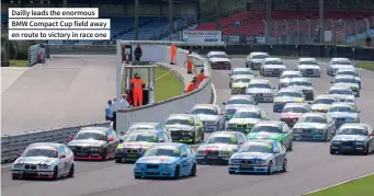  ??  ?? Dailly leads the enormous BMW Compact Cup field away en route to victory in race one
