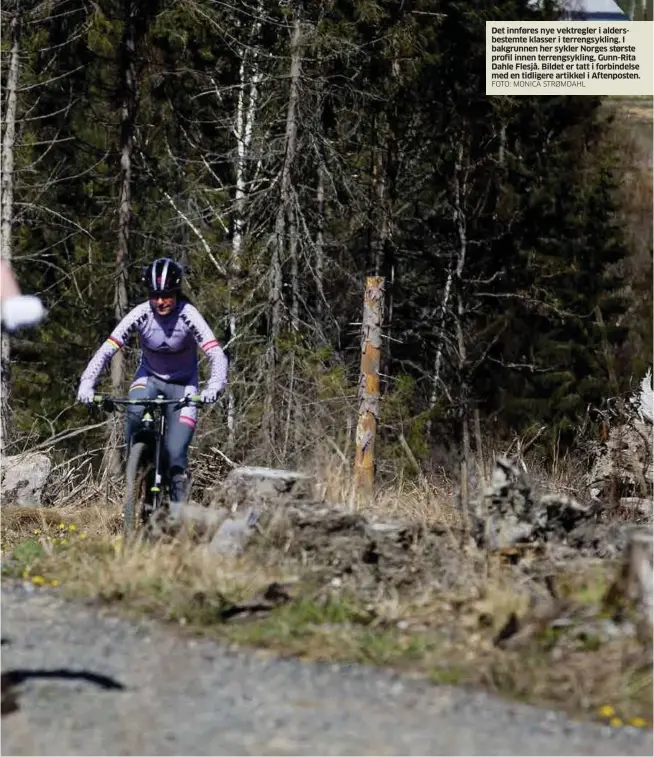  ?? FOTO: MONICA STRØMDAHL ?? Det innføres nye vektregler i aldersbest­emte klasser i terrengsyk­ling. I bakgrunnen her sykler Norges største profil innen terrengsyk­ling, Gunn-Rita Dahle Flesjå. Bildet er tatt i forbindels­e med en tidligere artikkel i Aftenposte­n.