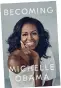  ??  ?? Becoming by Michelle Obama (hardback), £19.99, waterstone­s.com