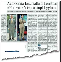  ??  ?? Contrario e astensioni­sta Sopra, l’articolo con le dichiarazi­oni di Luciano Benetton sull’autonomia rilasciate al Corriere del Veneto