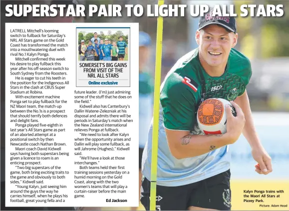  ?? Picture: Adam Head ?? Kalyn Ponga trains with the Maori All Stars at Pizzey Park.