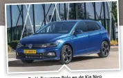  ??  ?? De Volkswagen Polo en de Kia Niro blijven onverminde­rd populair.