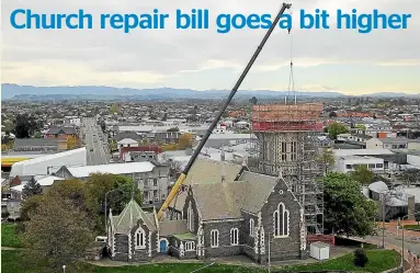  ?? ?? Strengthen­ing of the St Mary’s Church tower will add eight weeks and $20,000 to the project, which is scheduled to end next April.