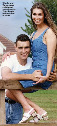  ??  ?? Vinnie and Tanya were childhood sweetheart­s. They finally got married in 1994