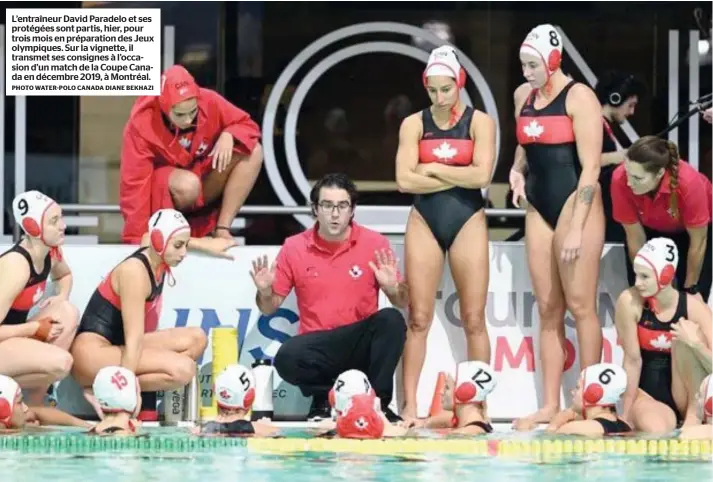  ?? PHOTO WATER-POLO CANADA DIANE BEKHAZI ?? L’entraîneur David Paradelo et ses protégées sont partis, hier, pour trois mois en préparatio­n des Jeux olympiques. Sur la vignette, il transmet ses consignes à l’occasion d’un match de la Coupe Canada en décembre 2019, à Montréal.