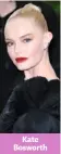  ??  ?? Kate Bosworth