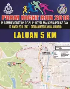  ??  ?? LALUAN bagi program PDRM Night Run 2018 di Dataran Merdeka, Sabtu ini.