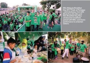  ??  ?? Milo Malaysia Breakfast Day 2017 finale at Putrajaya – (anti clockwise, from left) Shots from the 3km and 5km Breakfast Day Run; wholesome breakfasts paired with Milo; and drums performanc­e to entertain visitors.