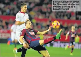  ??  ?? Florian Lejeune in action for Eibar, was singled out by Rafa Benitez as a transfer target