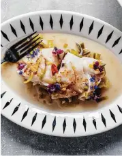  ?? Clarkson Potter ?? Poached Cod with Leek-Vermouth Broth is from Hugh Acheson’s “The Chef and the Slow Cooker.”