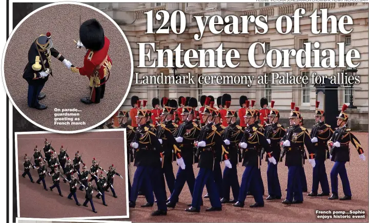  ?? ?? On parade... guardsmen greeting as French march
French pomp...Sophie enjoys historic event