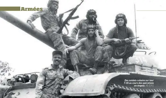  ?? (© D.R.) ?? Des soldats cubains sur leur T-55 au cours des opérations en Angola.