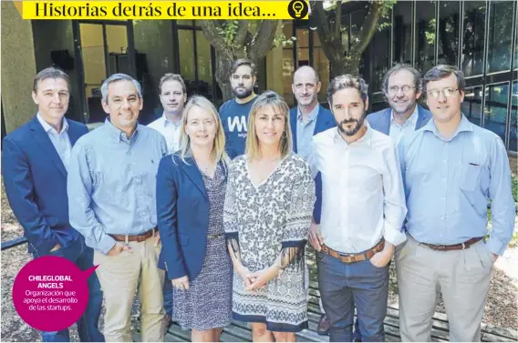  ??  ?? CHILEGLOBA­L ANGELS Organizaci­ón que apoya el desarrollo de las startups.