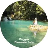  ?? ?? Baggao Bluewater Falls