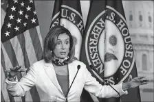  ?? [SUSAN WALSH/THE ASSOCIATED PRESS] ?? House Speaker Nancy Pelosi, D-Calif., speaks during a news conference Thursday on Capitol Hill in Washington.