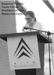  ??  ?? Rosanna TuasonFore­s-CEO & President of Hijo Resources Corp.