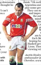  ??  ?? On tour: Austin Healey with the 2001 Lions in Australia